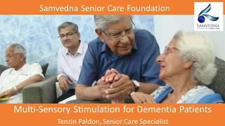 Multi-sensory stimulation for dementia patients