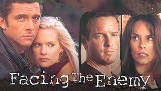 Facing the Enemy (2001) | Full Movie | Linden Ashby | Maxwell Caulfield | Alexandra Paul