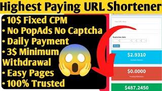 Highest Paying URL Shortener 2023 | Daily Payment No Captcha & PopAd | Trusted Url Shortener 2023