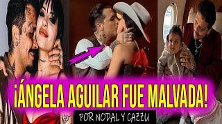 DESCUBREN EL PLAN DE ÁNGELA AGUILAR PARA ACABAR CON CAZZU POR CHRISTIAN NODAL Y SU HIJITA