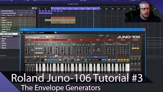 Roland Juno-106 Tutotial Ep.03 - The Envelope Generators