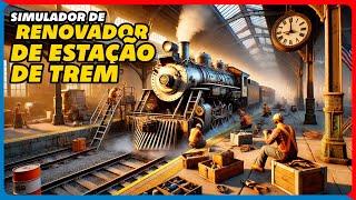 SIMULADOR DE RESTAURAÇÃO DE ESTAÇÃO DE TREM !!!!