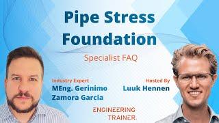 ET-TV #12 Pipe Stress Foundation - Specialist FAQ