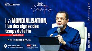 LA MONDIALISATION • PAST MARCELLO TUNASI • ECOLE BIBLIQUE POUR TOUS_ 19 FÉVRIER 2025