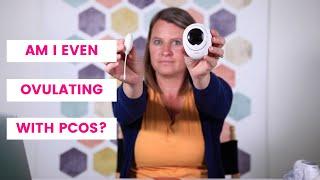 How do you know if you are ovulating with PCOS?  Ovulation tracking | fertility charting