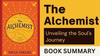 'The Alchemist' by Paulo Coelho | Book Summary | Literary Insights