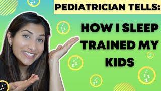 PEDIATRICIAN TELLS How I Sleep Trained My Kids | Dr. Amna Husain