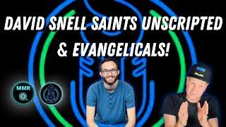 David Snell of Saints Unscripted & an Evangelical Building Bridges Together