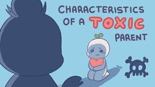 10 Characteristics Of Highly Toxic Parents