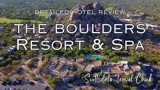 The Boulders Resort & Spa in Scottsdale Arizona - Detailed Review