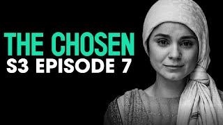 The CHOSEN Season 3 Episode 7: My Reaction/Review