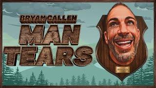 Bryan Callen: Man Tears | STAND UP COMEDY SPECIAL