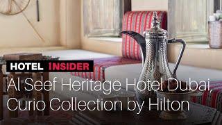 Hotel Insider - Al Seef Heritage Hotel Dubai, Curio Collection by Hilton