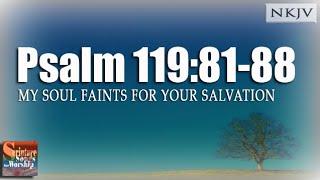 Psalm 119:81-88 (NKJV Song) "My Soul Faints for Your Salvation" (Esther Mui)