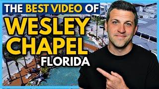 Wesley Chapel Florida | The BEST Video Tour of Wesley Chapel Florida!