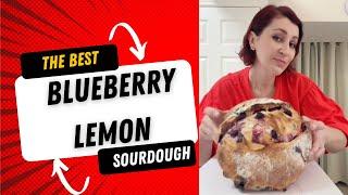 The Best Blueberry Lemon Sourdough Bread