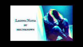 MRUNKNOWN Lagona Natia Cover [Prod. Lexnour]