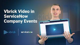 Vbrick Video in ServiceNow Company Events