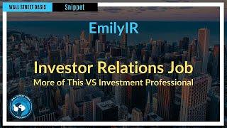 Investor Relations job... more of this VS Investment Professional | Episode 73 Highlights