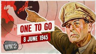 Week 302 - Operation Downfall: 2 Million Men to Invade Japan - WW2 - June 8, 1945