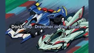 Cyber Formula   DREAMER  ON  THE  ROAD   (short)  English version Lyrics