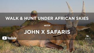 Walk & Hunt Under African Skies | John X Safaris