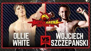 BATTLE ARENA 75: OLLIE WHITE VS WOJCIECH SZCZEPANSKI #MMA #FULLFIGHT