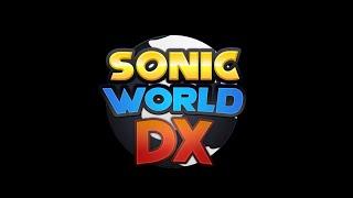 Sonic Fangames |Sonic World DX(SAGE 2020)|