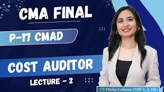 CMA Final CMAD | Cost Auditor | Part A - Chapter -3 | Lecture 2 | June 2025 | CS Disha Lohana