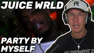 Therapist REACTS to Juice WRLD - Party By Myself (Official Video)