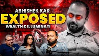 @AbhishekKar  Exposed | Secrets of Wealth & The Illuminati Unveiled! | TheDeepTalks