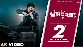 R NAIT : EP Naitflix Series (Official Video) Shipra Goyal | Mad Mix | Mix Singh | Sharry Nexus |