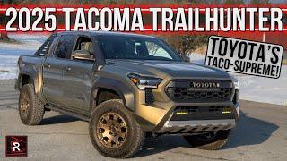 The 2025 Toyota Tacoma Trailhunter Is The Supreme Taco For Overlanding Excursions