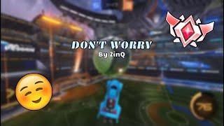 Don't Worry  - Rocket League Montage