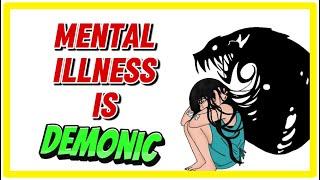 All Mental Illness Is Demonic. Modern Exorcist Explains!