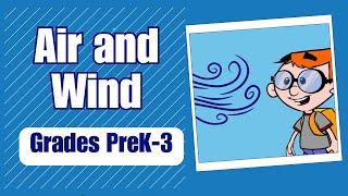 Air and Wind for Kids: Learn About How Wind and Air Affect Weather | Harmony Square Science