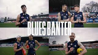 Blues Banter | Father son duos at Carlton