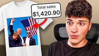 I Made $1,000 Per Day Selling Trump Merch on TikTok