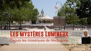 Les Mystères Lumineux : Le chapelet à Medjugorje