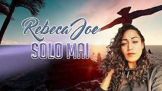 REBECA JOE - Solo Mai (Official Visualiser)