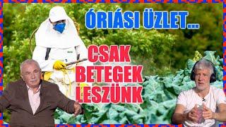 Így betegít minket továbbra is az élelmiszeripar - Politikai Hobbista; Mester Károly 23-06-23/2.