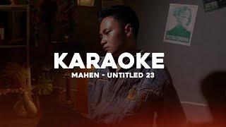 Mahen - Untitled 23 (Karaoke Version)