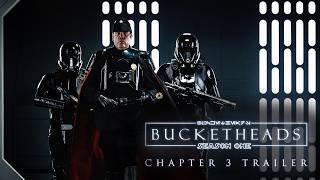 Star Wars - Bucketheads: Chapter 3 (FINAL TRAILER)