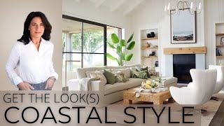 Coastal Interior Design | Get The Look(s)