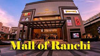 MALL of RANCHI Full Tour.