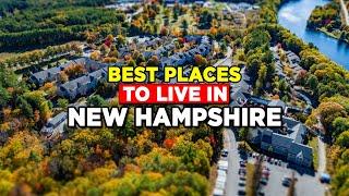 Top 10 Best Places To Live In New Hampshire - Why You’ll LOVE To Have A Home Here!