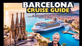 BARCELONA Cruise Guide 2024...  Tips, Attractions, Port Guide and Restaurants!