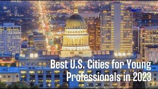 Best U.S. Cities for Young Professionals in 2023