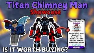 Titan Chimney Man Showcase In Toilet Tower Defense