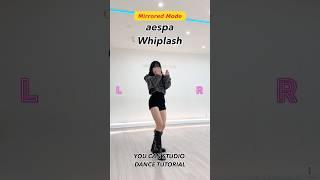 [MIRRORED] aespa - Whiplash 에스파 위플래쉬 안무 거울모드 DANCE TUTORIAL